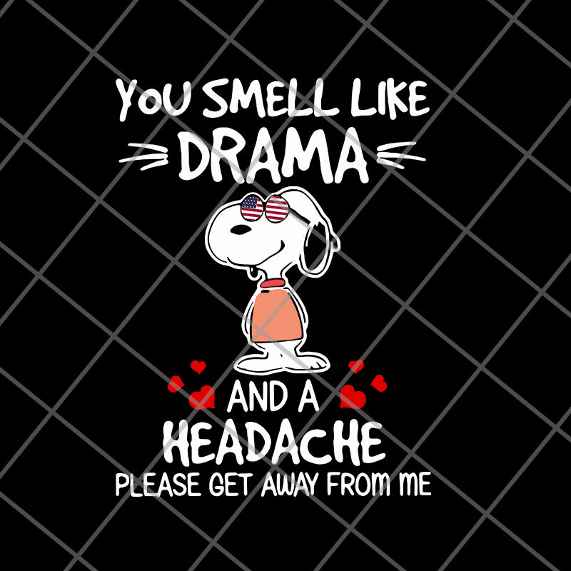 Snoopy you smell Like drama svg, png, dxf, eps digital file FN11062128