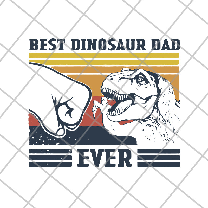  best dinosaur dad ever svg, png, dxf, eps digital file FTD26052105
