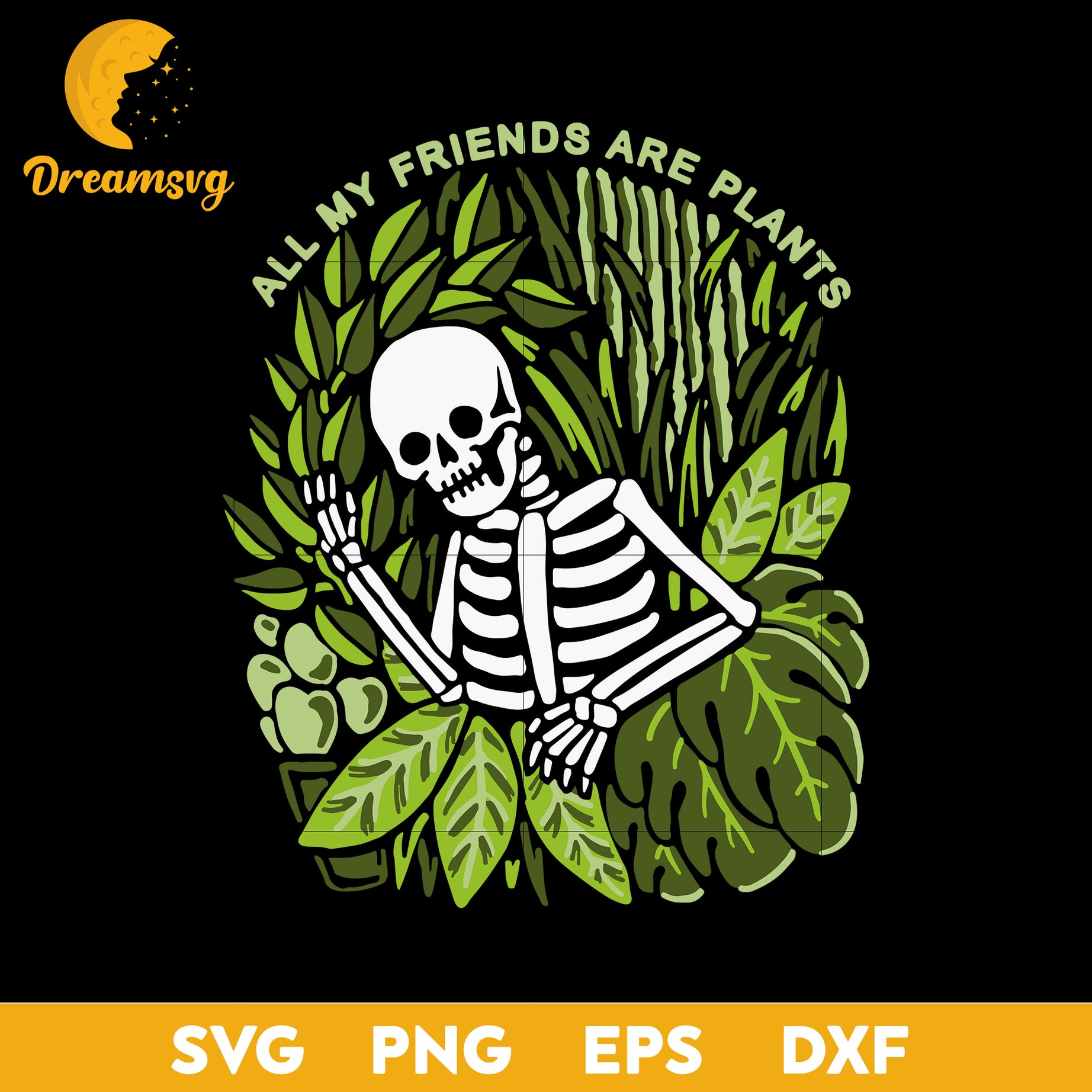 All My Friends Are Plants Svg, Funny Svg, Png, Dxf, Eps Digital File.