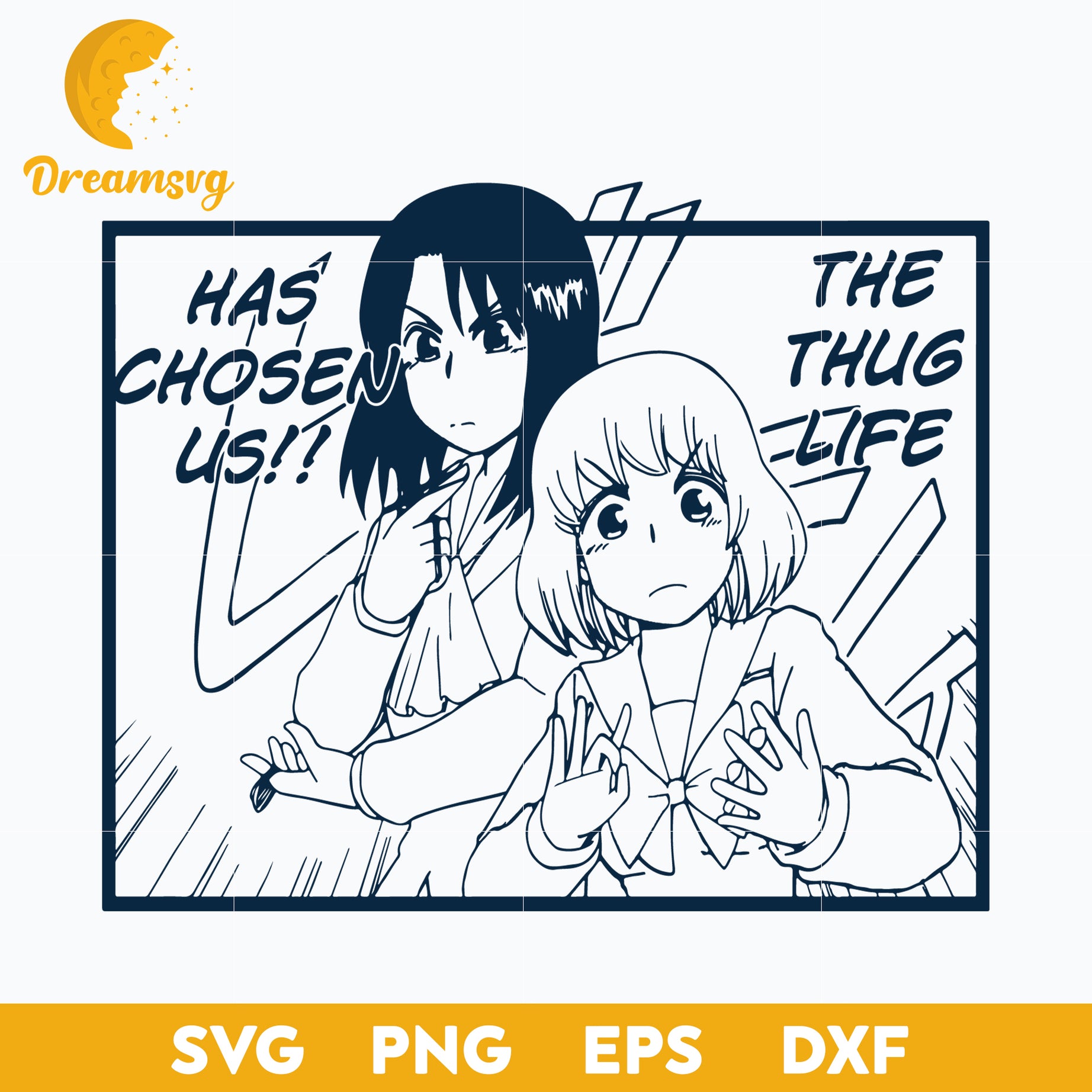 Anime Has Chosen Us The Thug Life Svg, Manga Svg, Anime Character Svg, file for cricut ,Anime svg, png, eps, dxf digital download