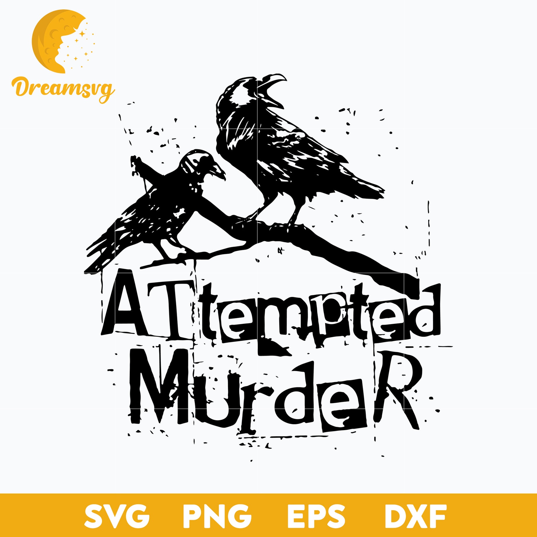 Attempted Murder Crows Collective Noun Pun Svg, Funny Svg, Png, Dxf, Eps Digital File.
