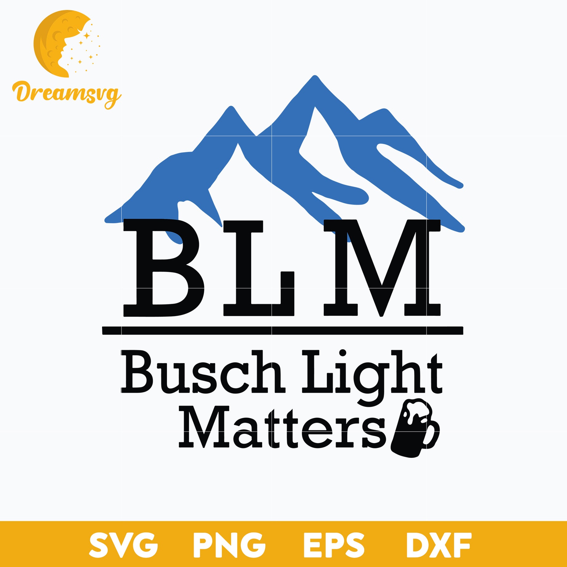 B L M Busch Light Matters Svg, Bee Svg, Funny Svg, Png, Dxf, Eps Digital File.