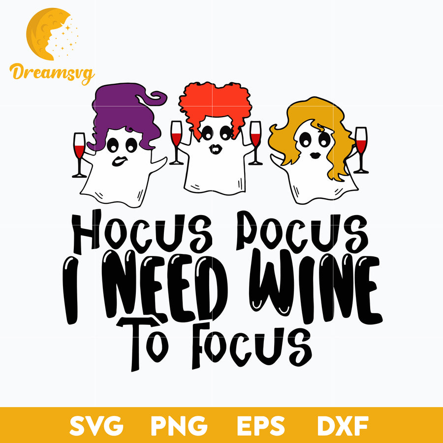 Boo Hocus Pocus I need Wine To Focus svg