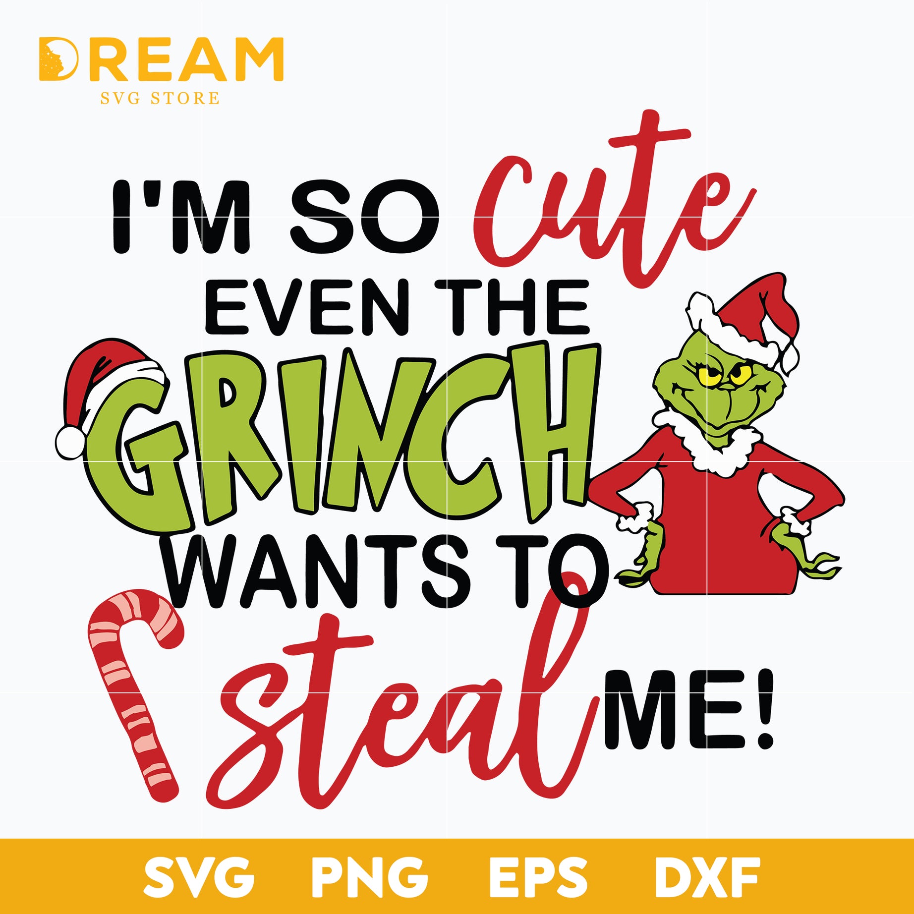 I'm so cute even the grinch want to steal me grinch svg, Christmas svg, png, dxf, eps digital file CRM0312205L