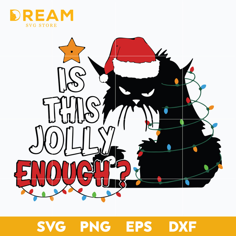 Is This Jolly Enough Christmas Cat Svg, Christmas Svg, Xmas Svg, Merry Christmas, Christmas svg, png, dxf, eps digital file CRM05122011L