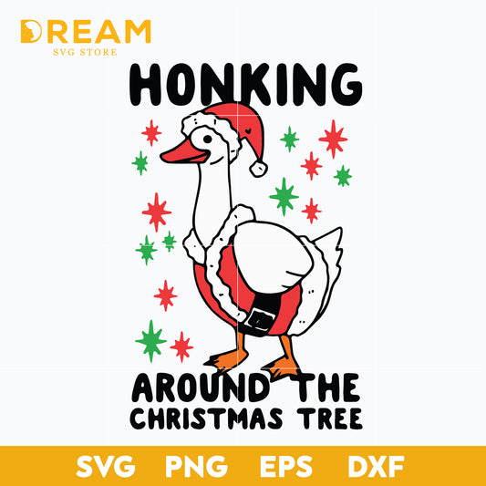 Honking Around The Christmas Tree, Christmas Svg, Xmas Svg, Merry Christmas, Honking Svg, Christmas Tree, Duck Honking, Christmas svg, png, dxf, eps digital file CRM05122035L