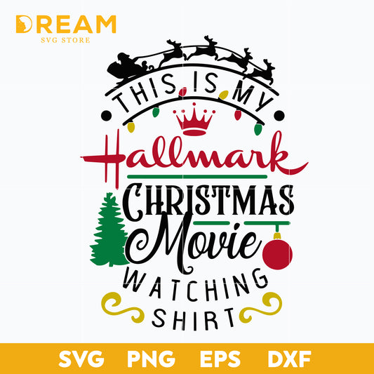 This is my hallmark christmas movie watching shirt svg, Christmas svg, png, dxf, eps digital file CRM11112010L