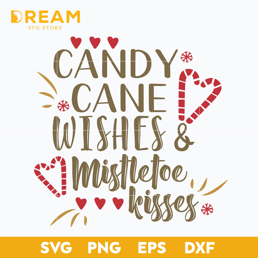 Candy cane wishes and mistletoe kisses svg, Christmas svg, png, dxf, eps digital file CRM12122021L