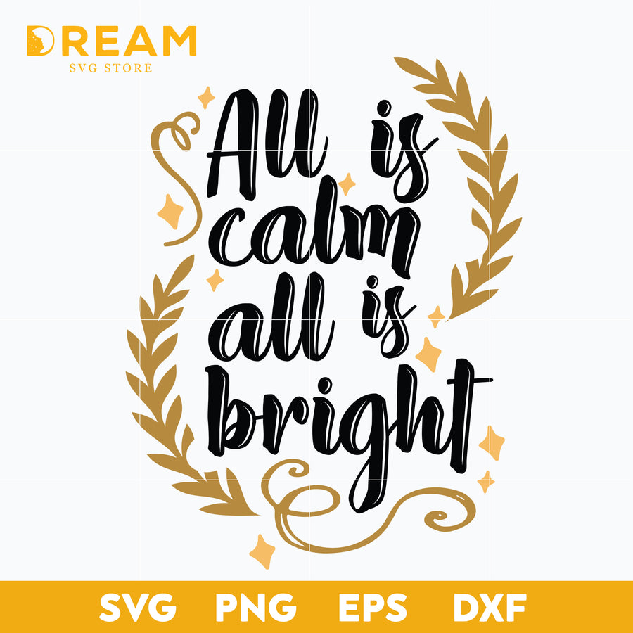 All is calm all is bright svg
