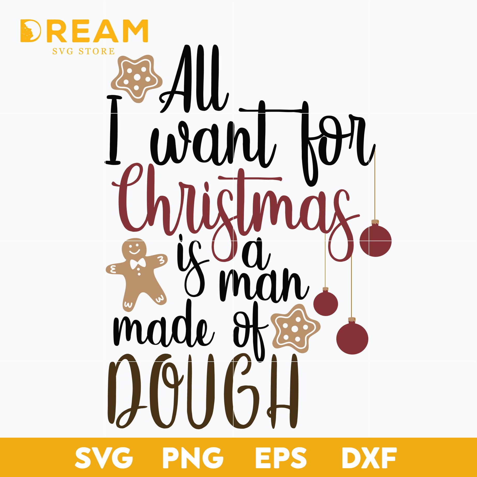 All i want for christmas is a man made of dough svg