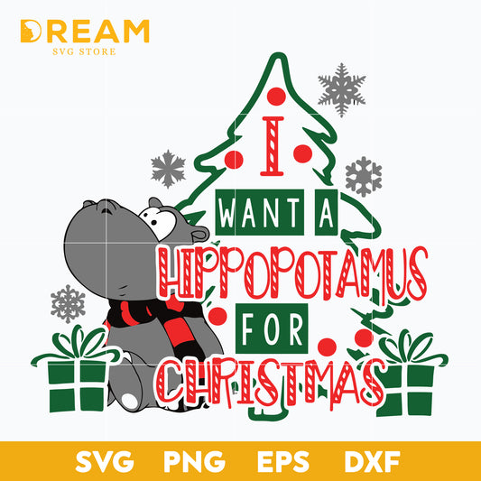 I want a hippotamus for christmas svg, Christmas svg, png, dxf, eps digital file CRM2711208L