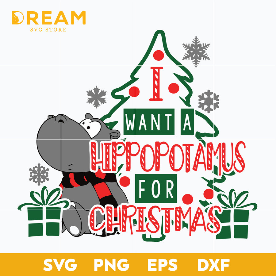 I want a hippotamus for christmas svg, Christmas svg, png, dxf, eps digital file CRM2711208L