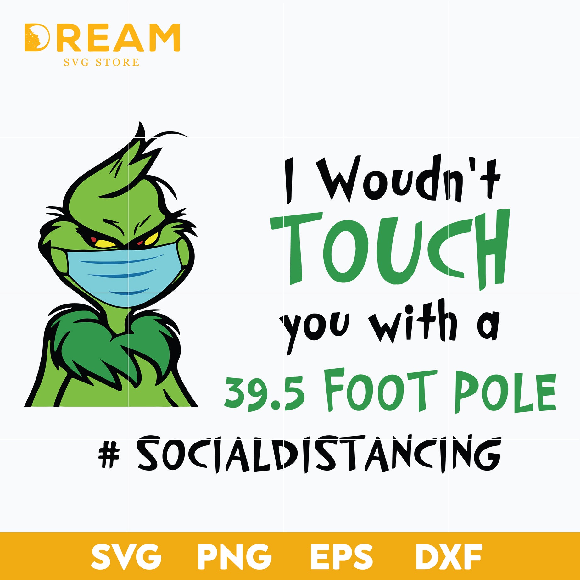 I woudn't touch you with a 39.5 foot pole socialdistancing svg, grinch svg Christmas svg, png, dxf, eps digital file CRM29112011L