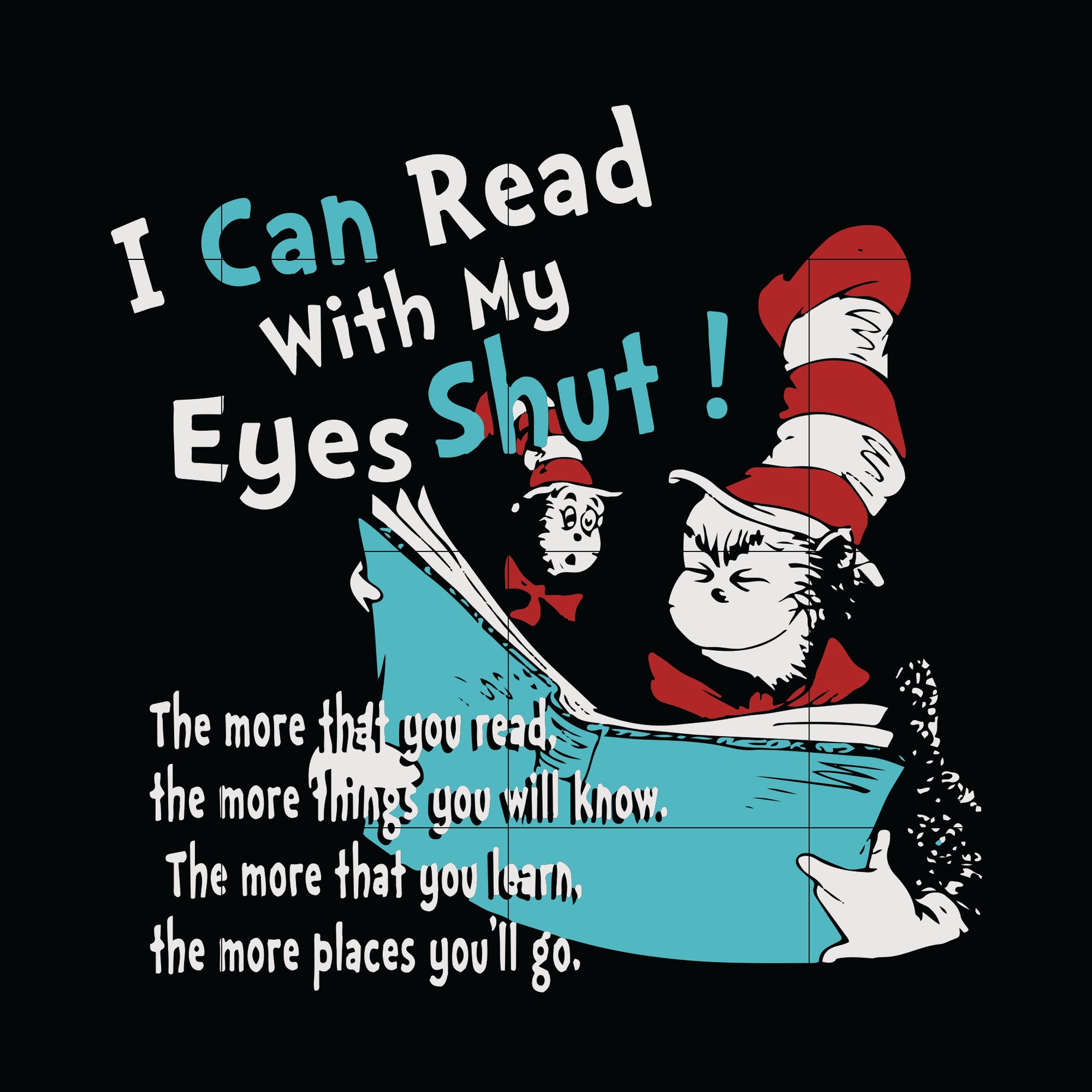 I Can Read With My Eyes Shut svg, Happy Read Across America Day svg, The Cat in the Hat svg, dr svg, png, dxf, eps digital file DR05012133