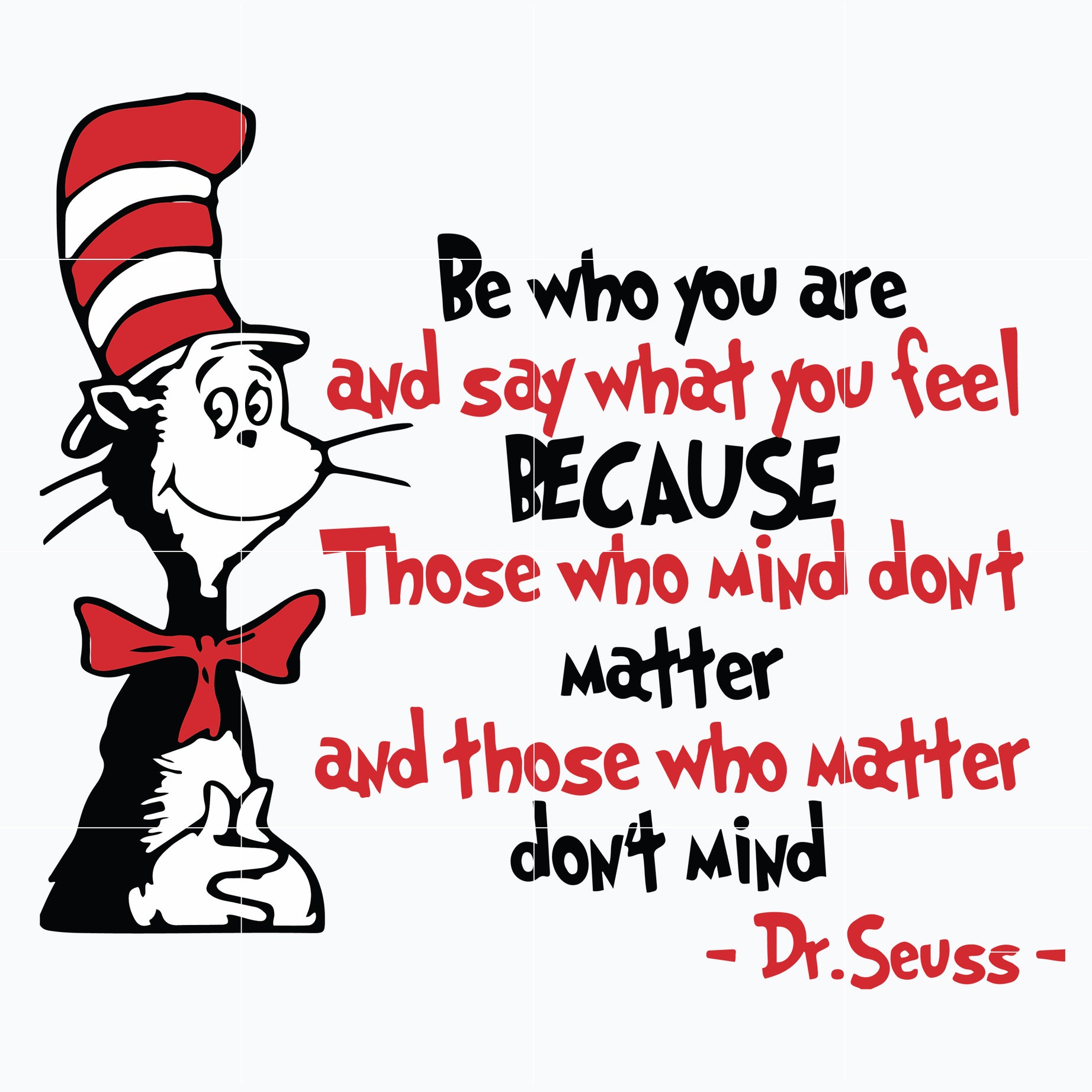 Be Who You Are And Say What You Feel Svg, Dr Seuss Svg, png, dxf, eps file DR05012142