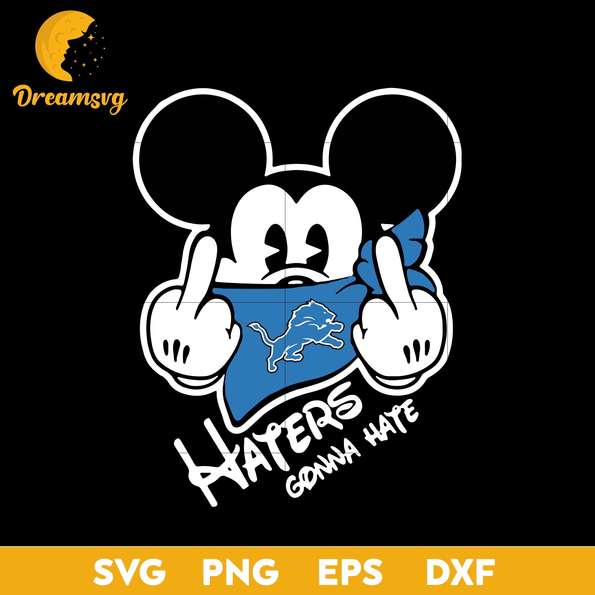 Detroit Lions, Mickey, Haters Gonna Hate Svg, Nfl Svg, Png, Dxf, Eps Digital File.