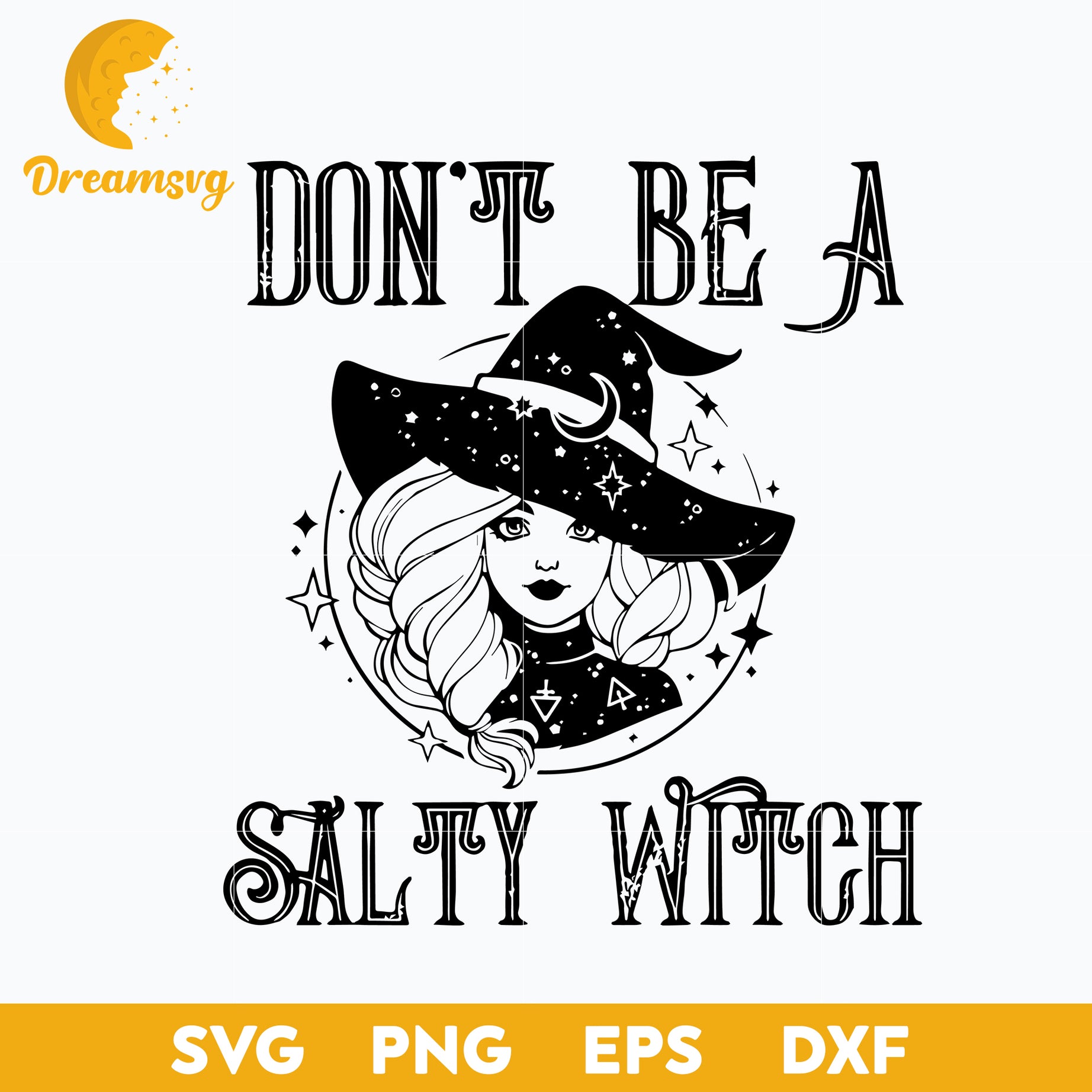 Don't Be A Salty Witch svg, Halloween svg, png, dxf, eps digital file.