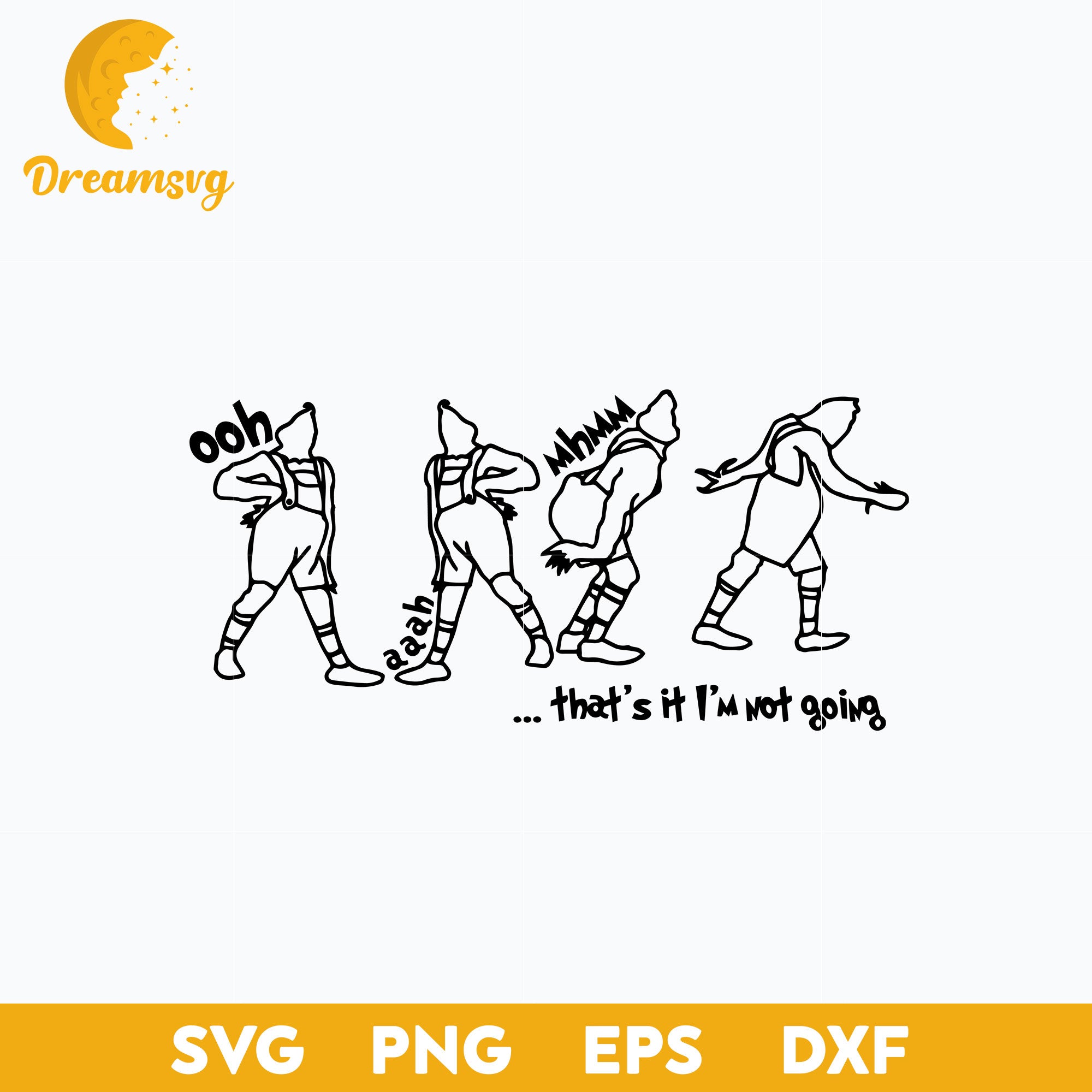 That's It I'm Not Going Grinch Outline Christmas SVG, Christmas SVG.