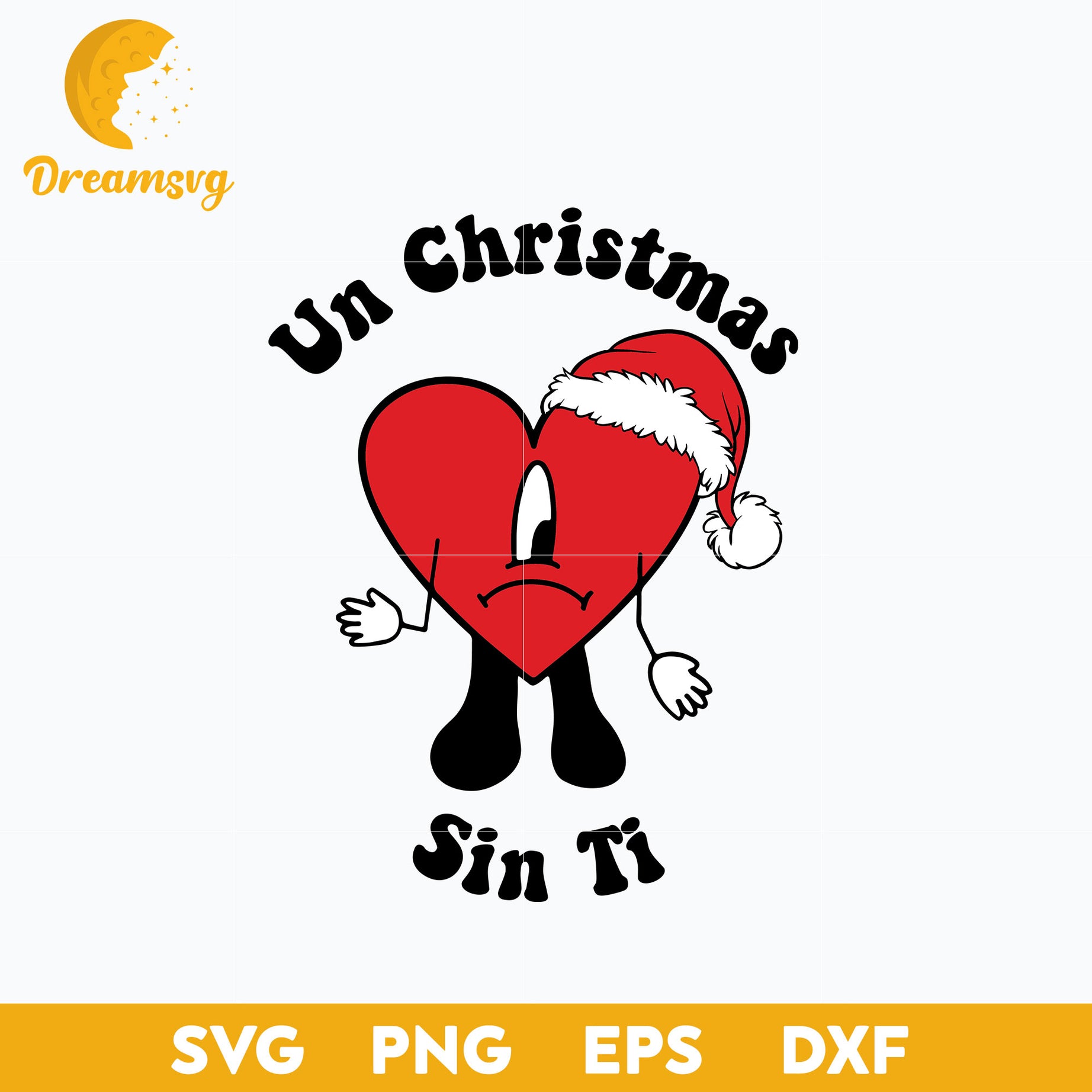 Un Christmas Sin Ti SVG, Bad Bunny Christmas SVG, Christmas SVG, PNG DXF EPS Digital File.