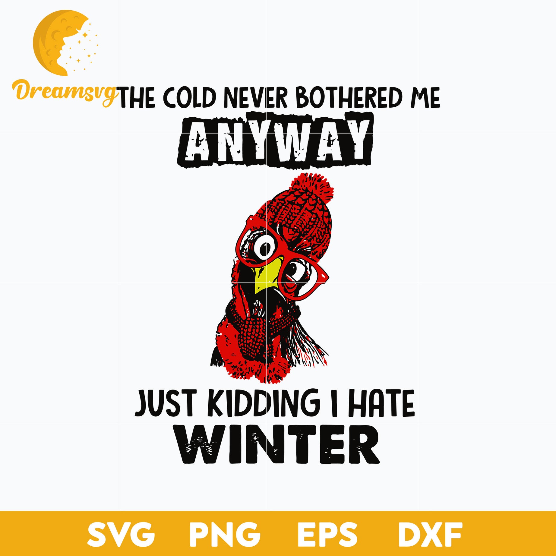 Anyway Chicken SVG, Funny SVG, PNG DXF EPS Digital File.