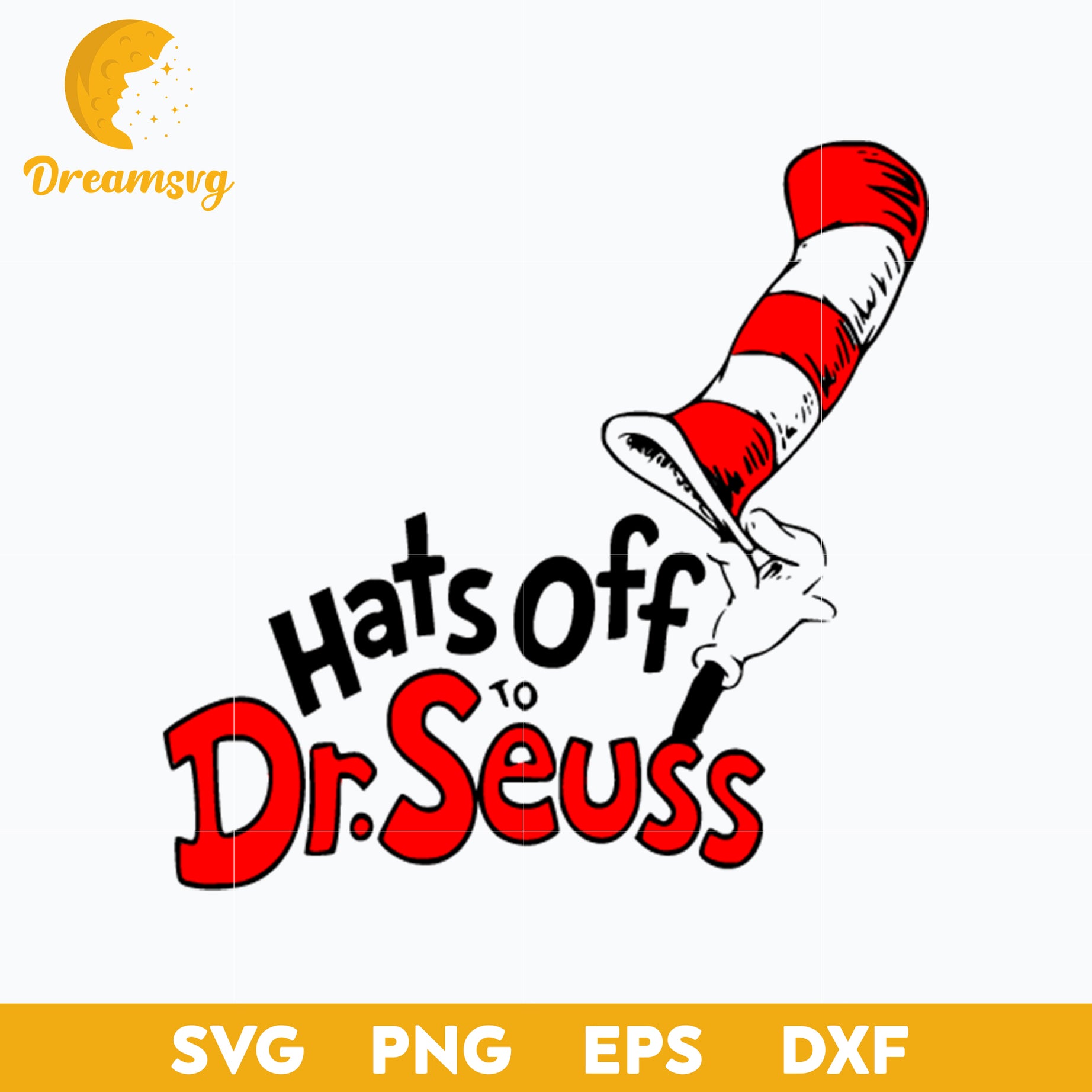 Hats Off To Dr Seuss SVG PNG DXF EPS File