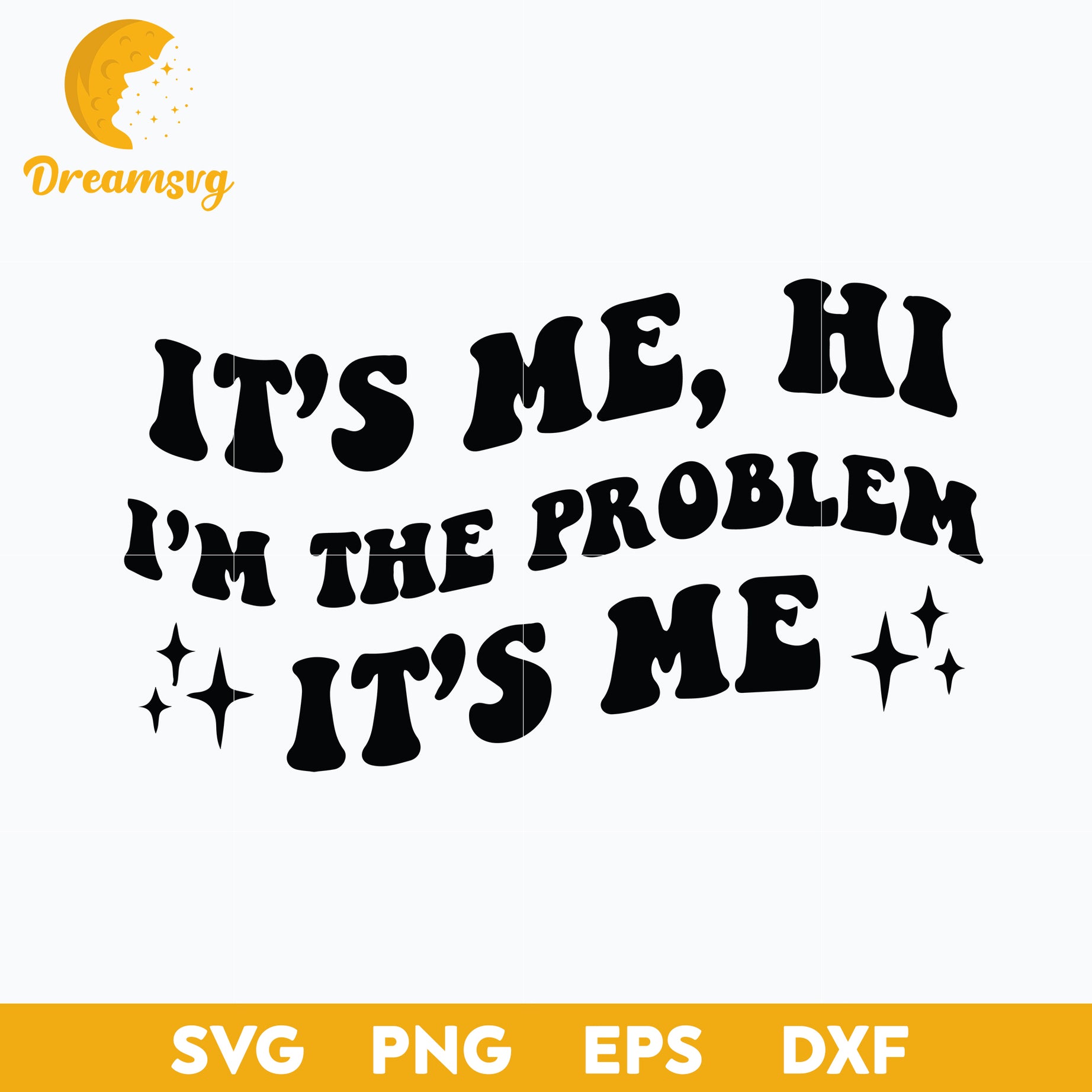 It's Me, Hi I'm The Problem It's Me SVG, Midnights SVG.