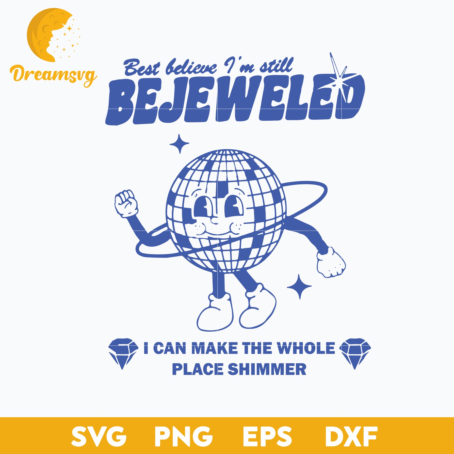 Best Believe I'm Still Bejeweled I Can Make The Whole Place Shimmer, Midnights SVG.