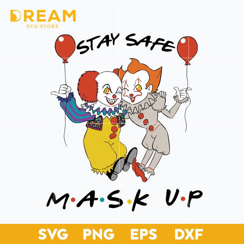 Stay here mask up svg, Pennywise and Clown svg, halloween svg, png, dxf, eps digital file HLW1809205L