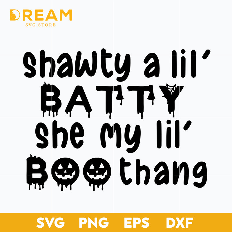 Shawty a lil' batty she my lil' boo thang halloween svg, halloween svg, png, dxf, eps digital file HLW2009204L