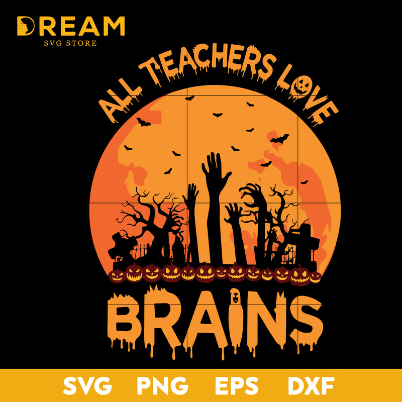 All teachers love brains svg