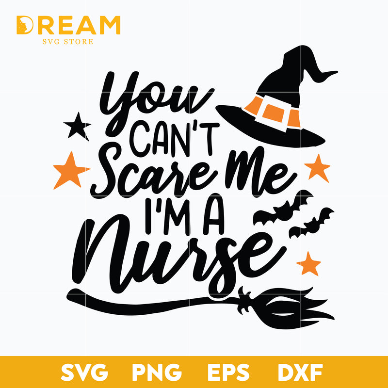 You can't scare me i'm a nurse svg, halloween svg, png, dxf, eps digital file HLW2909205L