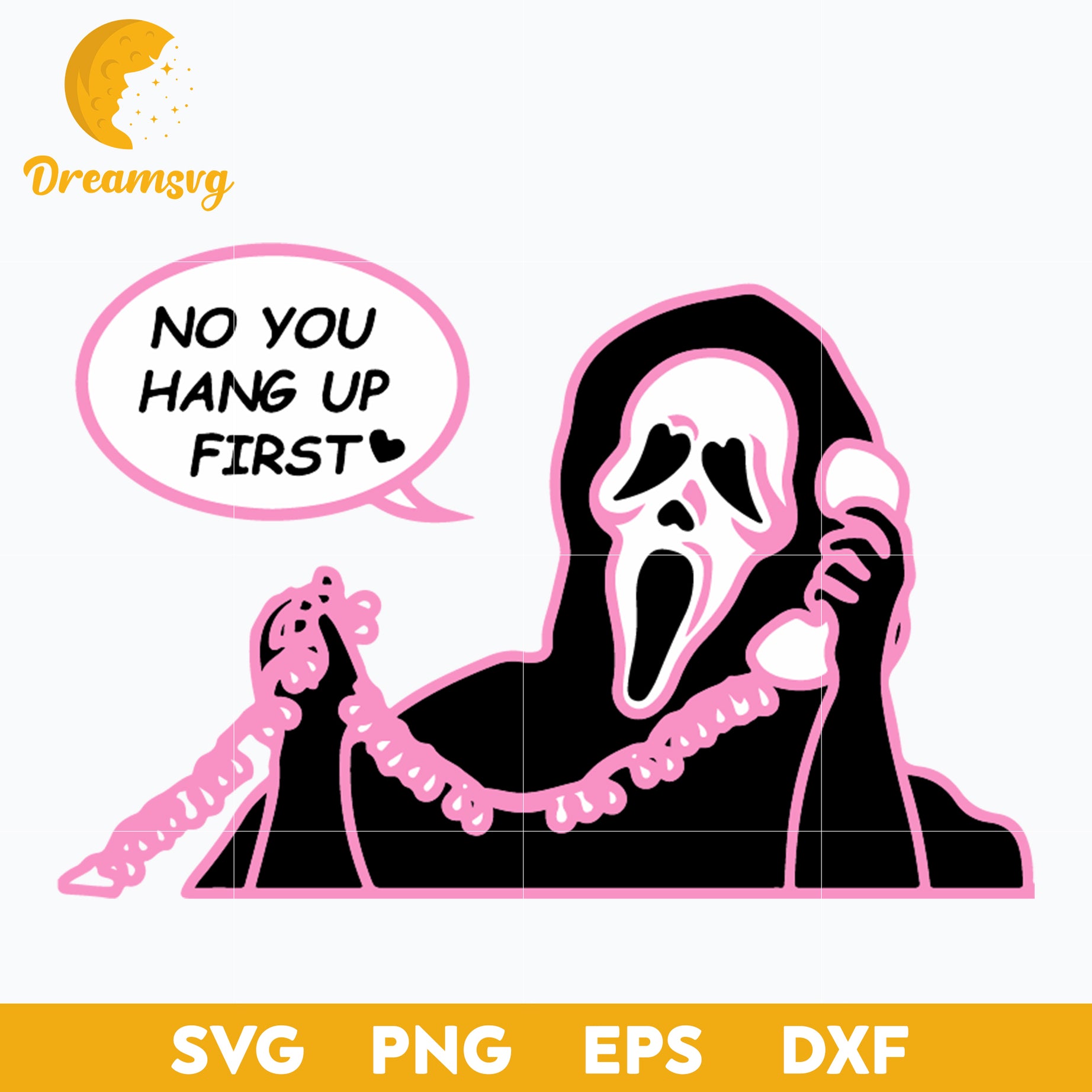 Scream No You Hang Up First Svg, Scream Svg, Scary Halloween SVG, Horror Characters svg, Halloween svg, png, dxf, eps digital file.