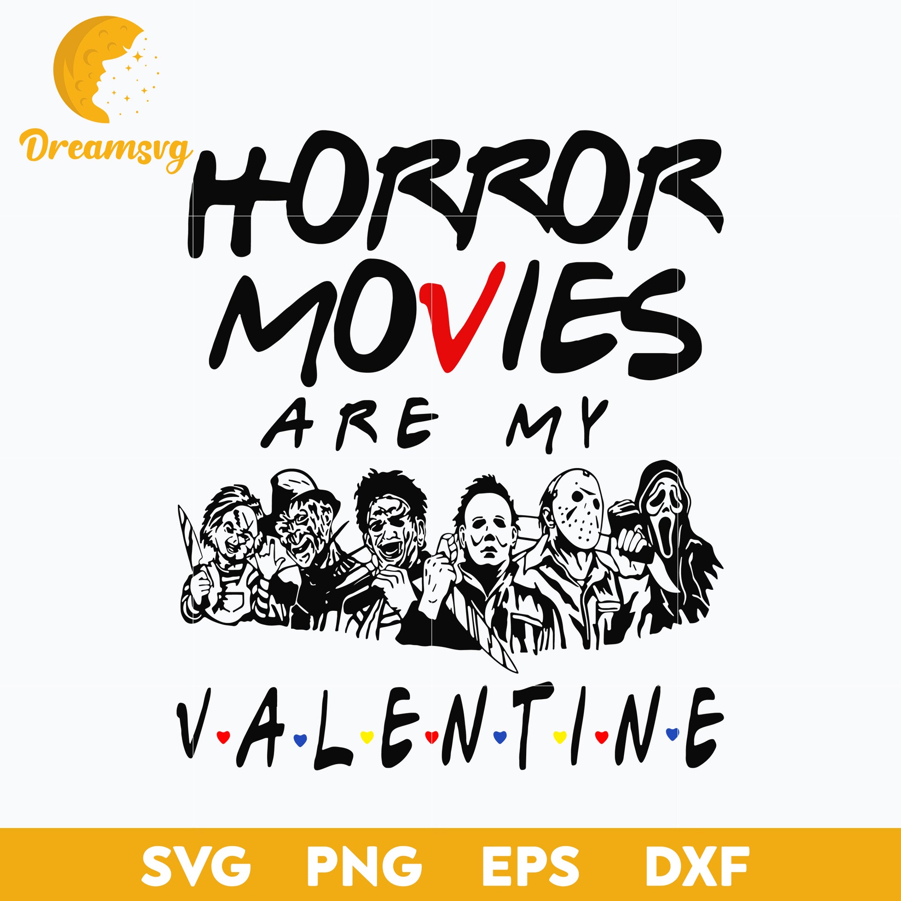 Horror Movies Are My Valentine svg, Halloween svg, png, dxf, eps digital file.