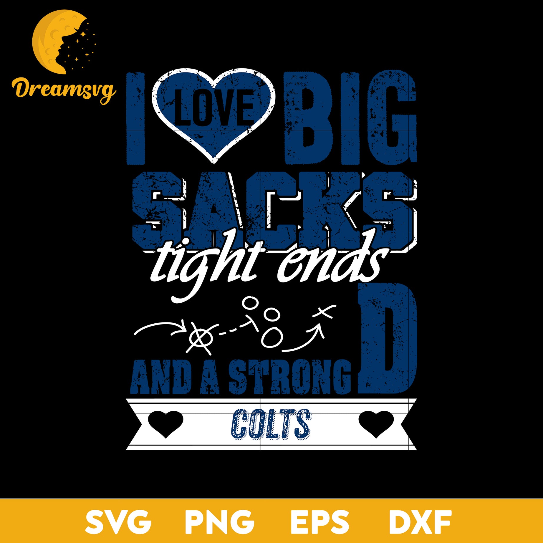 I Love Big Sacks tight ends and a strongD Indianapolis Colts Svg, Nfl Svg, Png, Dxf, Eps Digital File.