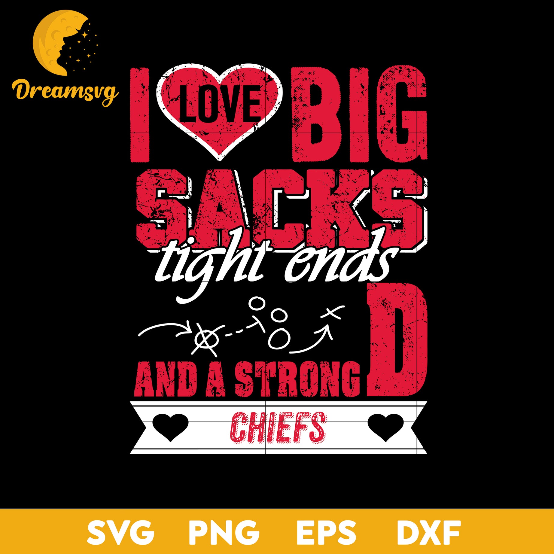 I Love Big Sacks tight ends and a strongD Kansas City Chiefs Svg, Nfl Svg, Png, Dxf, Eps Digital File.