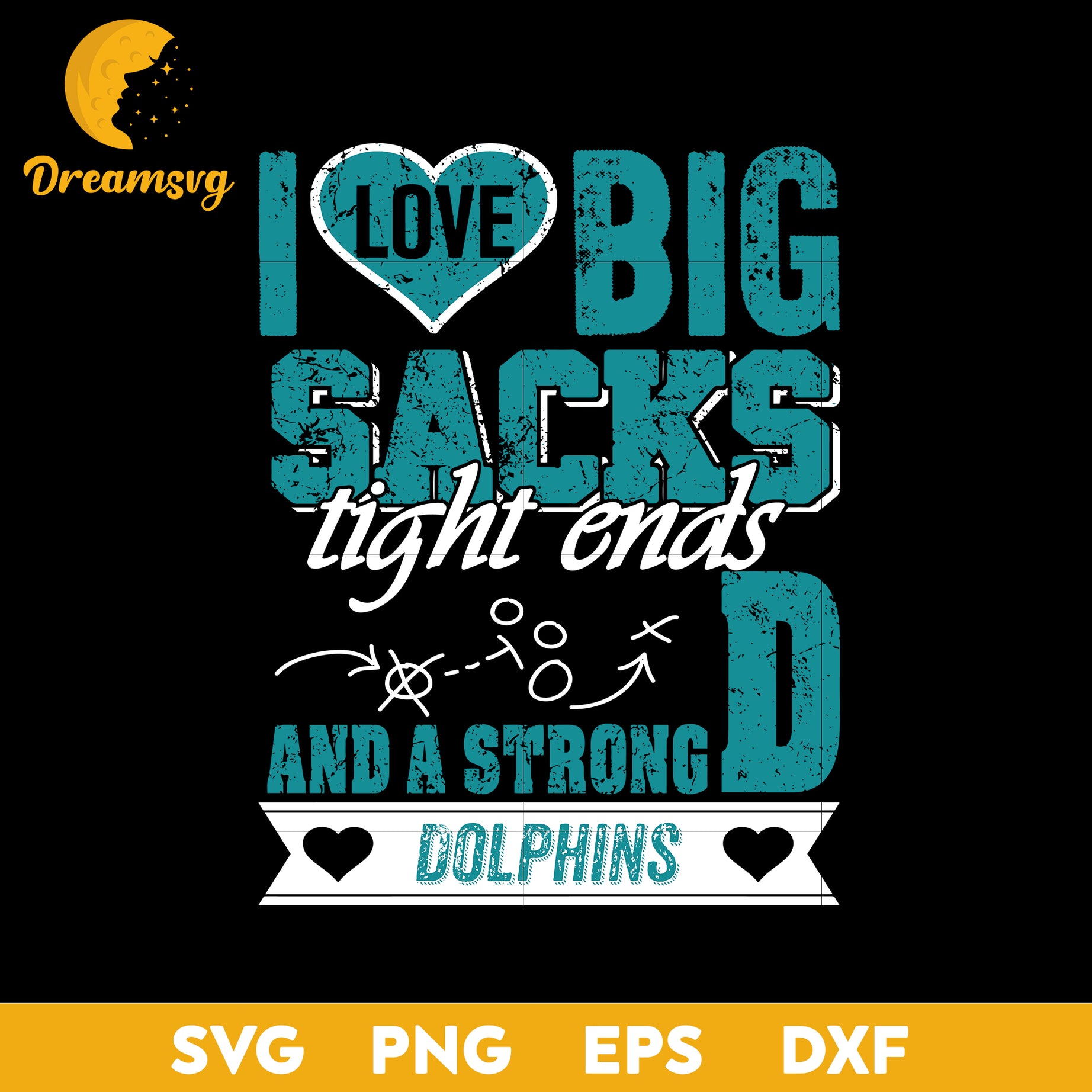 I Love Big Sacks tight ends and a strongD Miami Dolphins Svg, Nfl Svg, Png, Dxf, Eps Digital File.