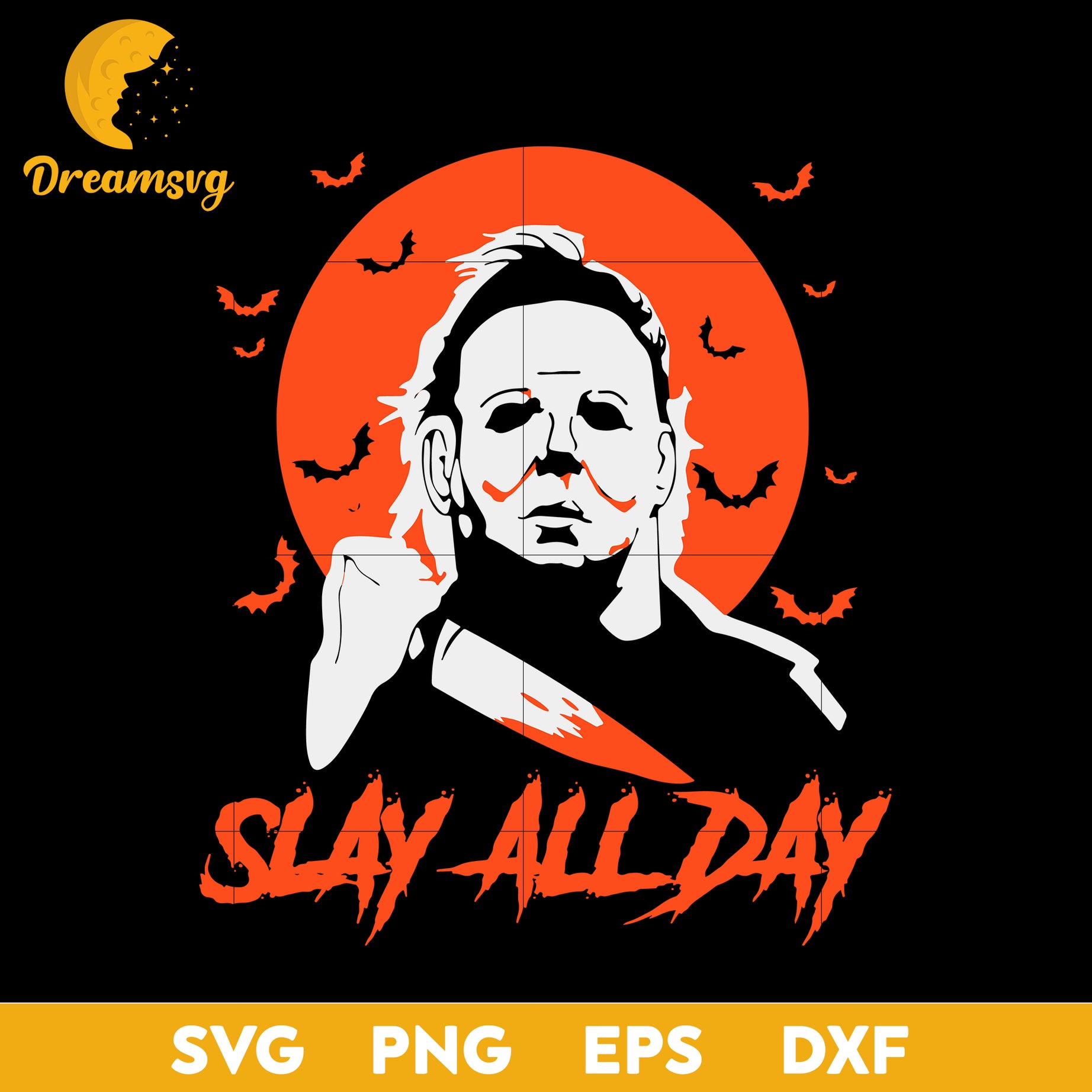 Michael Myers Killer Slay All Day svg, Halloween svg, png, dxf, eps digital file.