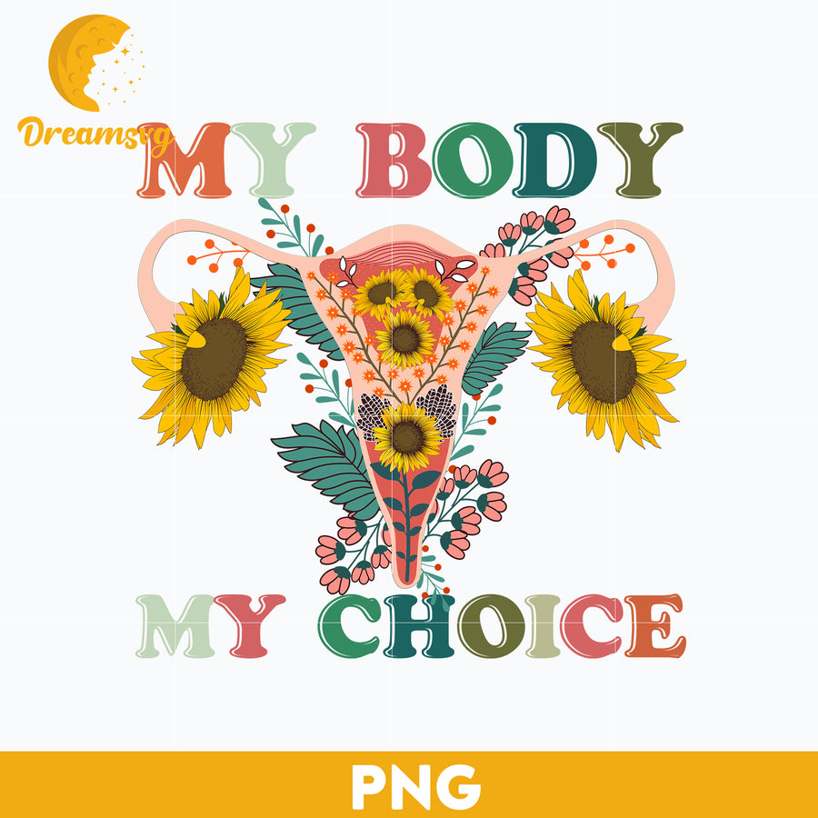 My Body My Choice PNG, Trending PNG, PNG file, Digital file.