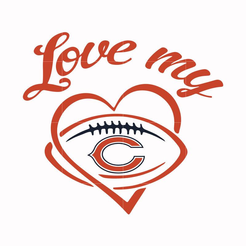 Love my Chicago Bears svg, Chicago Bears svg, Bears svg, Sport svg, Nf