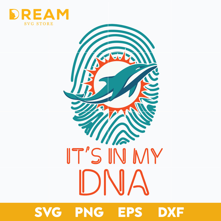 It's in my DNA dolphins svg, Miami Dolphins svg, Dolphins svg, Nfl svg, png, dxf, eps digital file NFL2710204L