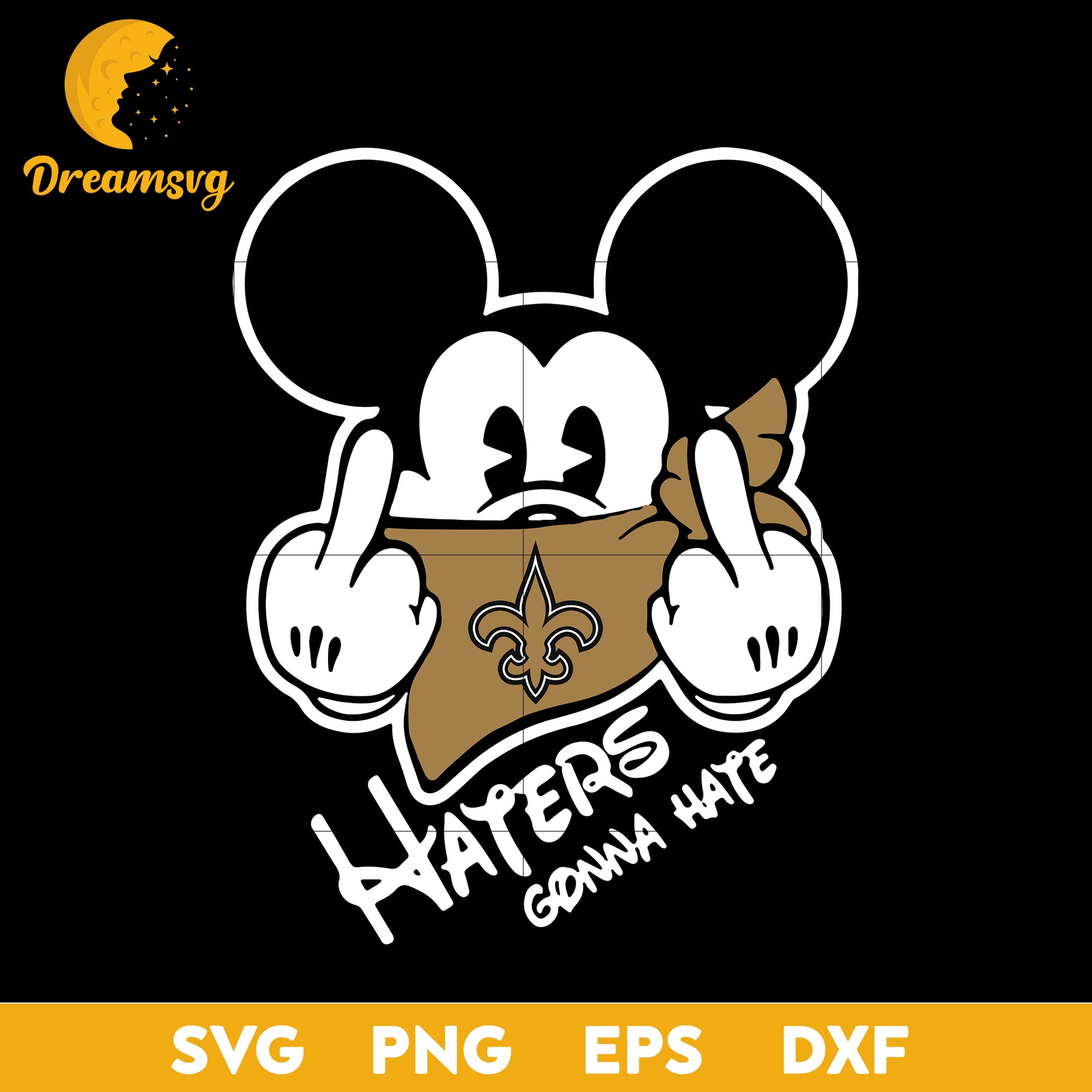 New Orleans Saints, Mickey, Haters Gonna Hate Svg, Nfl Svg, Png, Dxf, Eps Digital File.