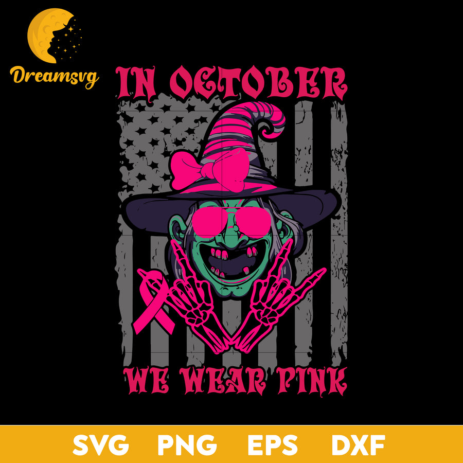 October wear Pink Witch svg, Halloween svg, png, dxf, eps digital file.