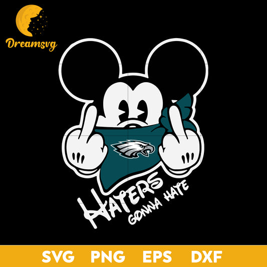 Philadelphia Eagles, Mickey, Haters Gonna Hate Svg, Nfl Svg, Png, Dxf, Eps Digital File.