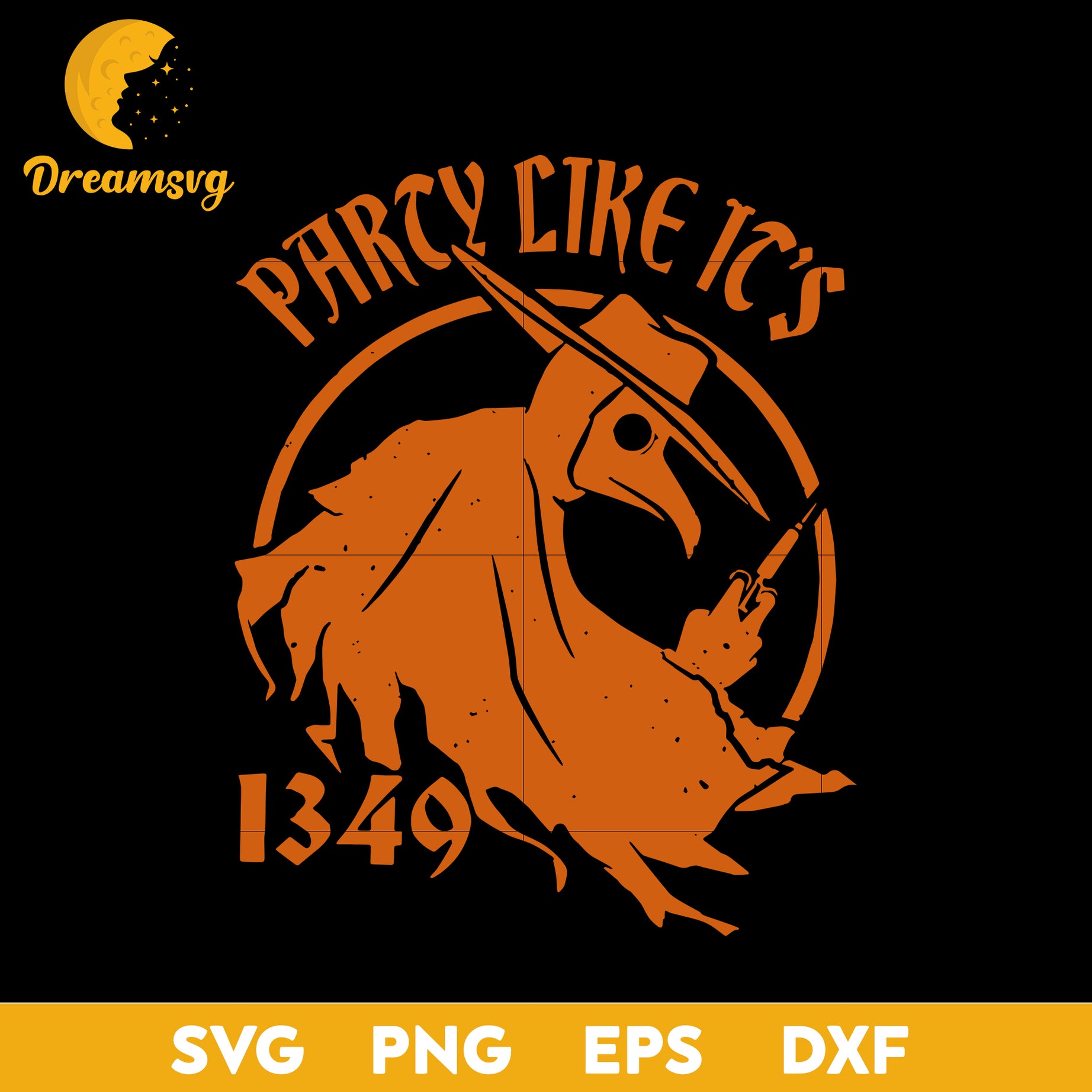 Plague Doctor Party Like It’s 1349 Pandemic Halloween svg, Halloween svg, png, dxf, eps digital file.