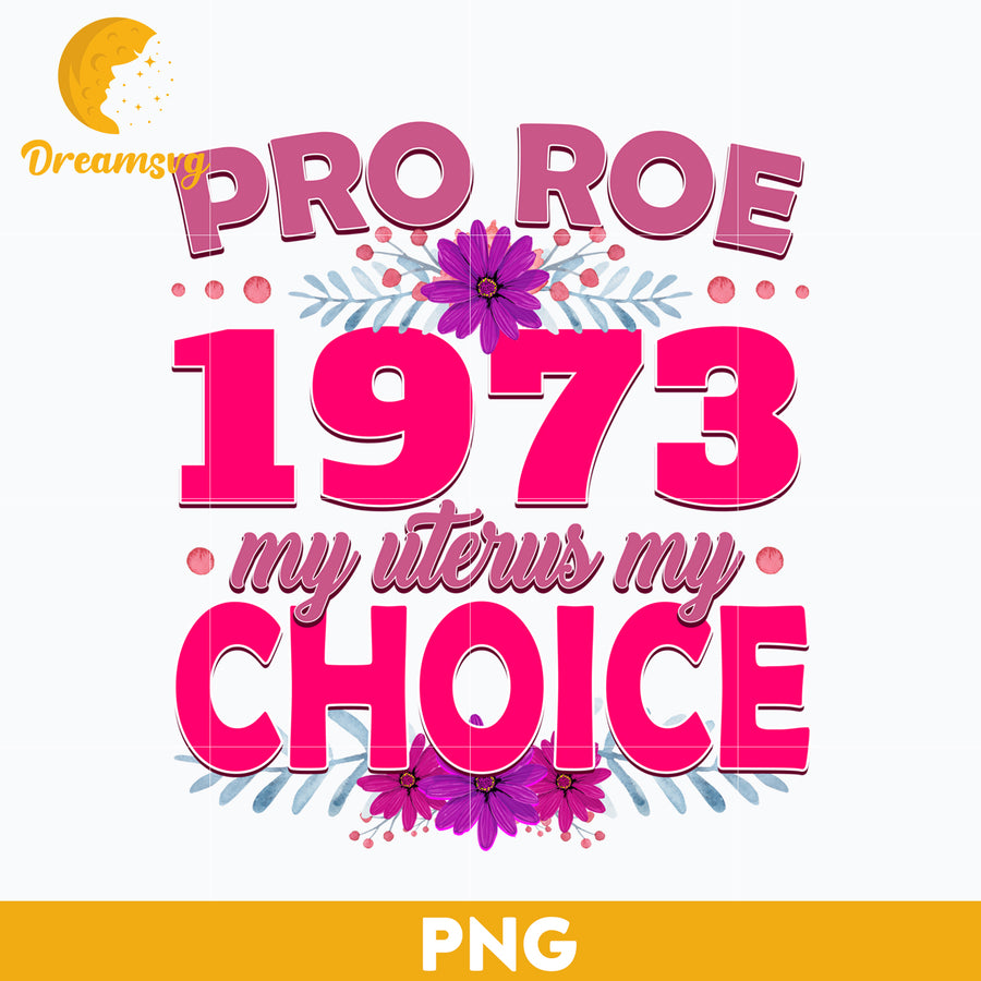 Pro Roe 1973 Mon Utérus Mon Choix Sticker PNG, Trending PNG, PNG file, Digital file.
