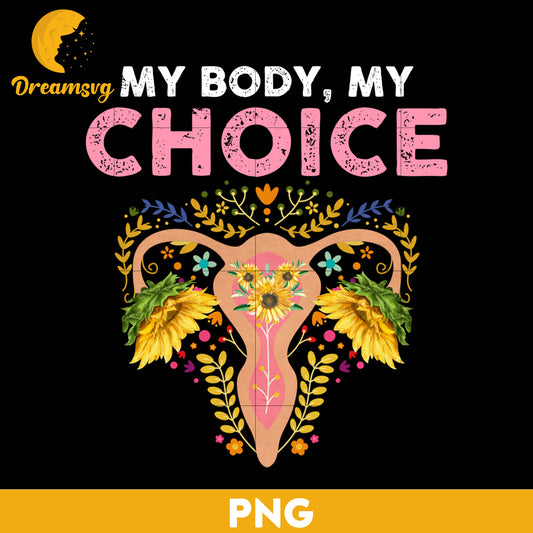 My Body My Choice 1973 PNG, Trending PNG, PNG file, Digital file.