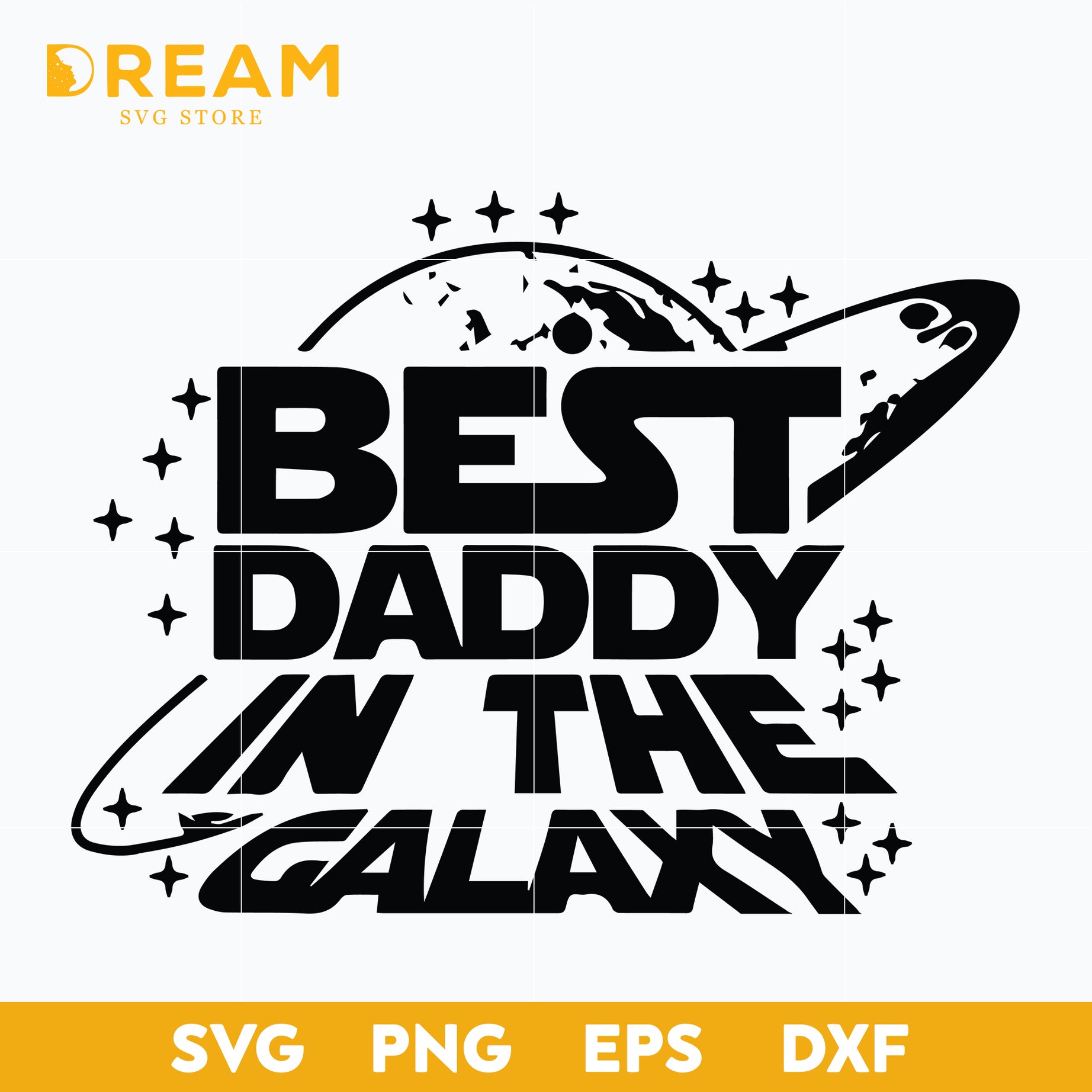 Best daddy in the galaxy svg, Star Wars , Star Wars Svg, Movie Svg, Star wars svg, png, dxf, eps digital file STW0612203L