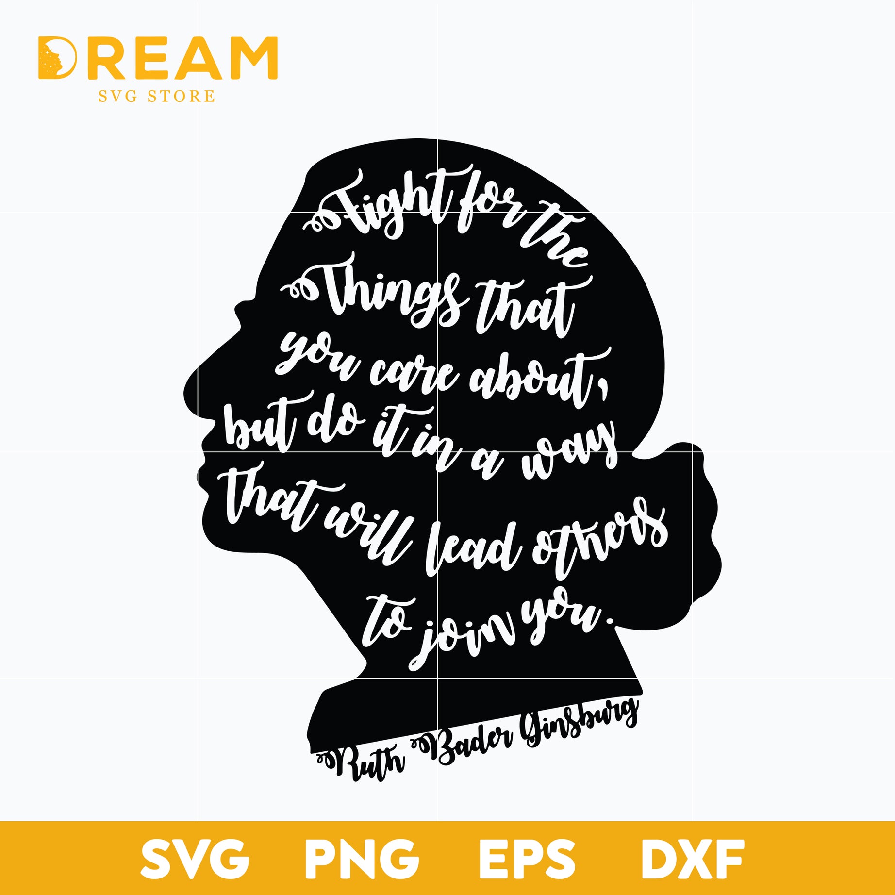 Fight for the things that you care about, but do it in a way that will lead others to join you svg, Ruth Bader Ginsburg Notorious RBG svg, Trending svg, png, dxf, eps digital file TD19092020L