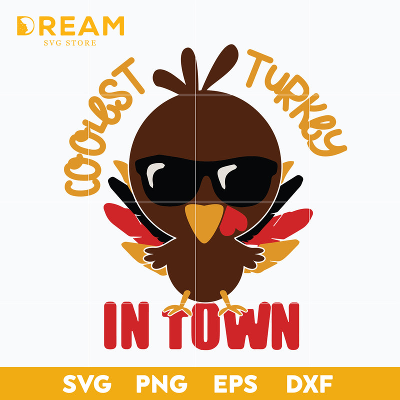 Coolest turkey in town svg, thanksgiving day svg, png, dxf, eps digital file TGV0211203L