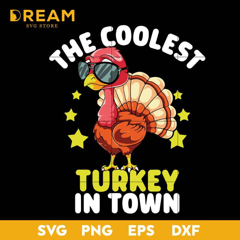 Coolest turkey in town svg, thanksgiving day svg, png, dxf, eps digital file TGV0211204L